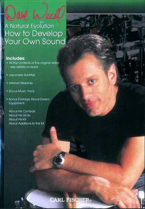 Dave Weckl: How To Develop Your Own Sound