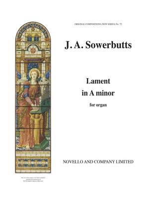 John Albert Sowerbutts: Lament In A Minor Organ