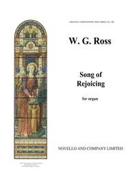 William G. Ross: A Song Of Rejoicing Organ