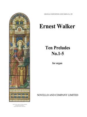 Ernest Walker: Ten Preludes On Lady Margaret Hall