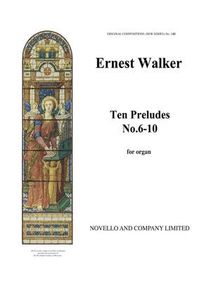 Ernest Walker: Ten Preludes On Lady Margaret Hall Hymn Tunes
