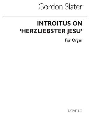 Gordon Slater: Introitus On 'Herzliebster Jesu'