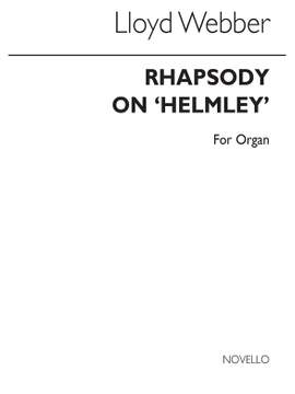 William Lloyd Webber: Rhapsody On Helmsley Organ