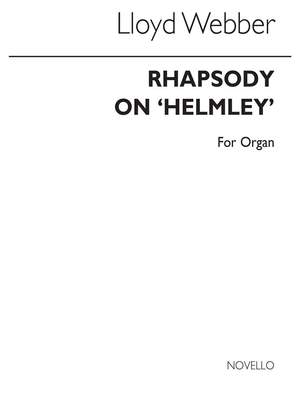 William Lloyd Webber: Rhapsody On Helmsley Organ