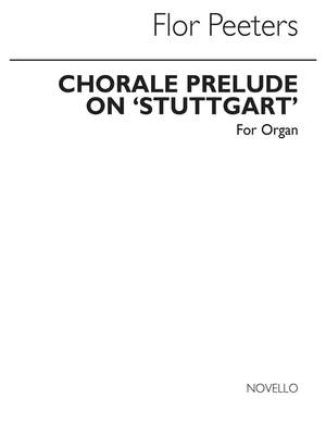 Flor Peeters: Chorale Prelude On 'Stuttgart' Organ