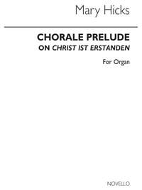 Mary Hicks: Chorale Prelude On 'Christ Ist Erstanden'