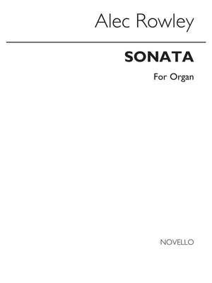 Alec Rowley: Sonatina Organ