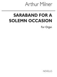 Arthur Milner: Saraband For A Solemn Occasion