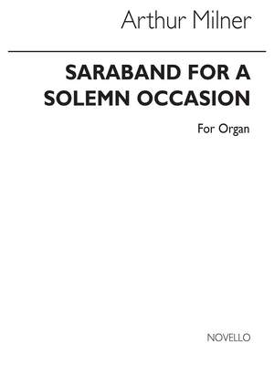 Arthur Milner: Saraband For A Solemn Occasion