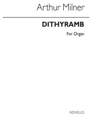 Arthur Milner: Dithyramb Organ