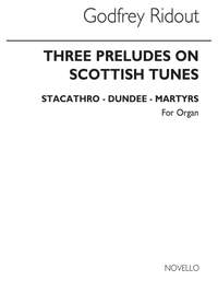 Godfrey Ridout: Three Preludes On Scottish Tunes