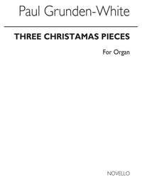 Paul Crunden-white: Three Christmas Pieces Organ