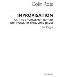 Colin Ross: Improvisations On The Chorale 'Ich Ruf Zu Dir'