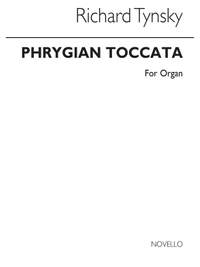 Richard Tynsky: Phrygian Toccata Organ