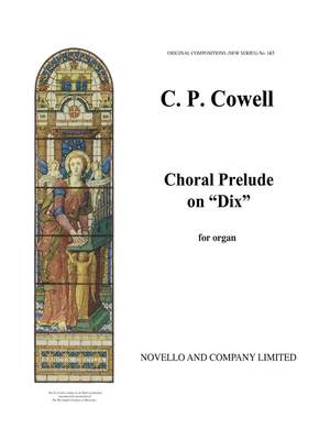 Charles Percival Cowell: Chorale Prelude On 'Dix'