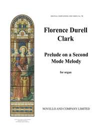 Florence Durell Clark: Prelude On A Second Mode Melody