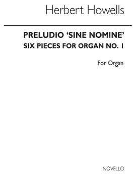 Herbert Howells: Preludio 'Sine Nomine' Six Pieces For No.1