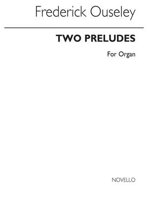 F.A. Gore Ouseley: Two Preludes Organ