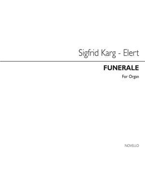 Sigfrid Karg-Elert: Funerale Op75 No.1
