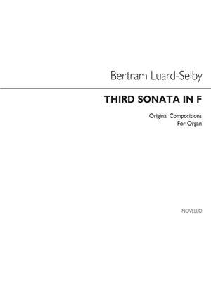 Bertram Luard-Selby: Third Sonata In F