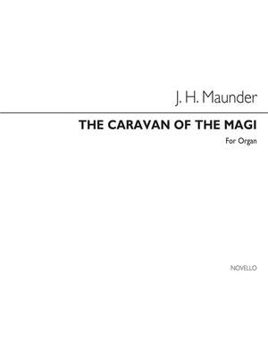 John Henry  Maunder: The Caravan Of The Magi