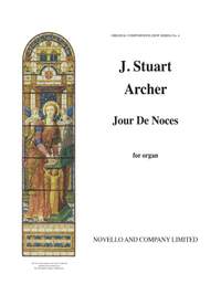J. Stuart Archer: Jour De Noces Organ