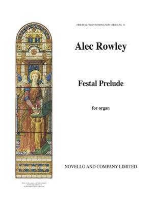 Alec Rowley: Festal Prelude Organ