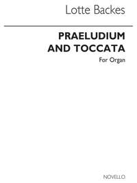 Lotte Backes: Praeludium And Toccata Organ