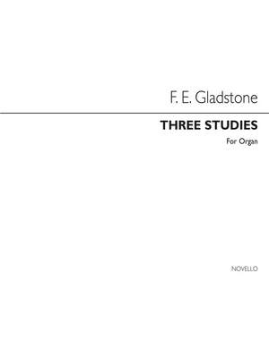 Francis Edward Gladstone: Three Studies Organ