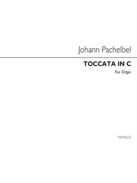 Johann Pachelbel: Toccata In C (Edited By John West)