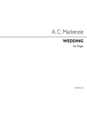 Alexander Mackenzie: Wedding Op27 No.2 Organ