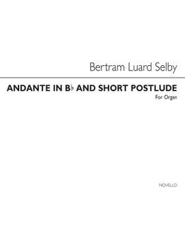 Bertram Luard-Selby: Andante In B Flat And Short Postlude