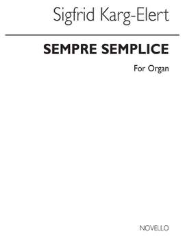 Sigfrid Karg-Elert: Sempre Semplice Book 2