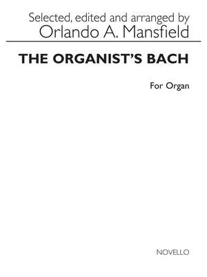 Johann Sebastian Bach: The Organist's Bach