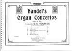 George Frideric Handel: Organ Concertos Set 2 Op 7-edited By G.S. Holmes Product Image