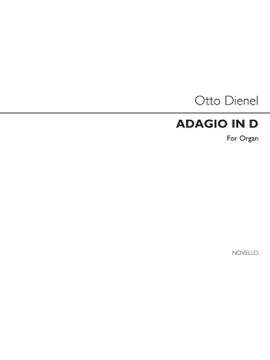 Otto Dienel: Adagio In D Op.29 Organ