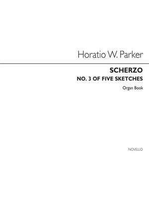 Horatio Parker: Five Sketches (No.3-scherzo) Op32 No.3