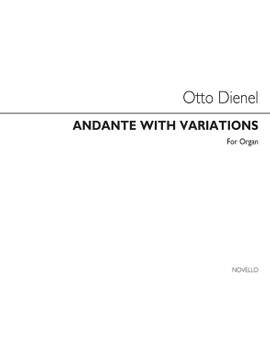 Otto Dienel: Andante With Variations Op36 Organ