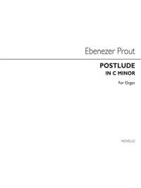 Ebenezer Prout: Postlude In C Minor Organ