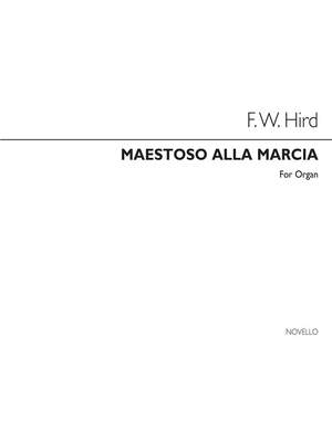 Frederick William Hird: Maestoso Alla Marcia