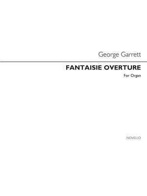 George M. Garrett: Fantaisie Overture Organ