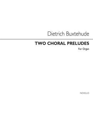 Dietrich Buxtehude: Two Choral Preludes Organ