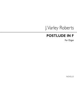 J. Varley Roberts: Postlude In F Organ