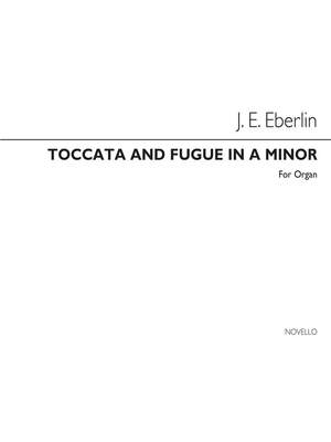 Johann Ernst Eberlin: Erebling Toccata And Fugue In D Minor Organ