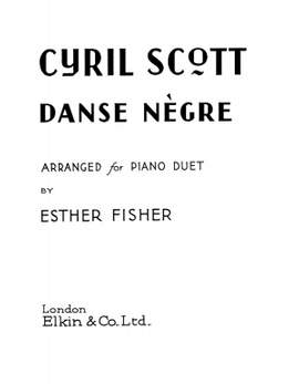 Cyril Scott: Dance Negre Op58 No.5 Piano Duet