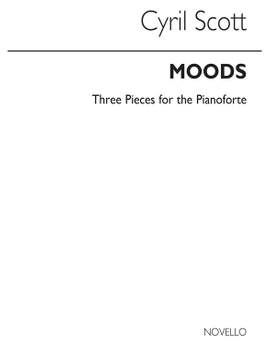 Cyril Scott: Moods-three Pieces For Piano
