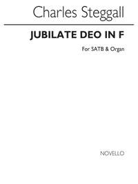 Charles Steggall: Jubilate Deo In F Satb/Organ