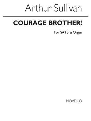Arthur Seymour Sullivan: Courage Brother! (Hymn)