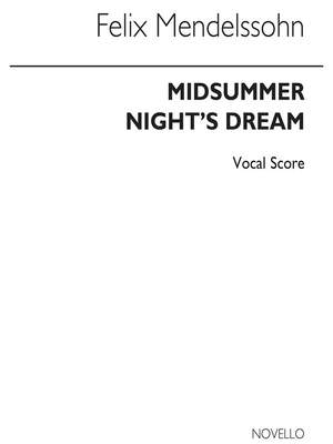 Felix Mendelssohn Bartholdy: Midsummer Night's Dream