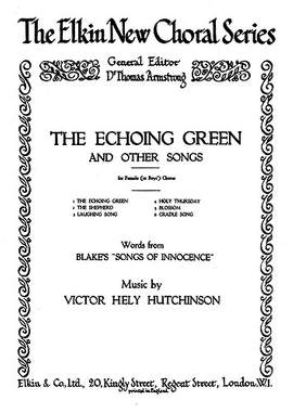 Victor Hely-Hutchinson: The Echoing Green (And Other Songs) Ssa/Piano